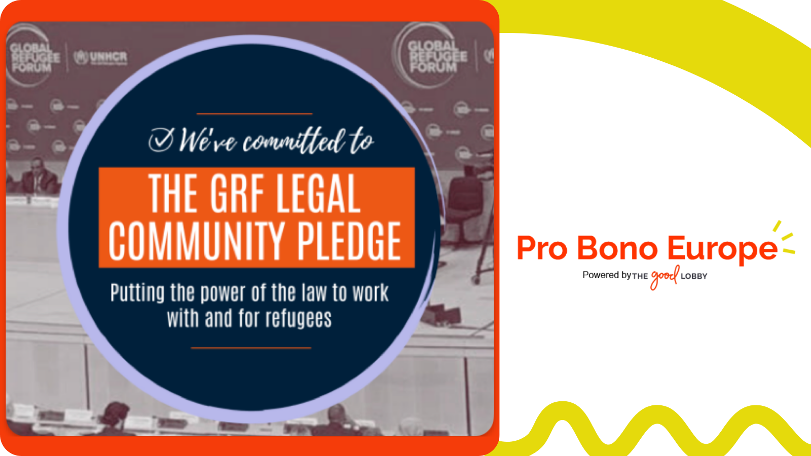 Global Refugee Forum 2023 The Good Lobby's Commitment to Legal